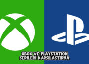 PlayStation ve Xbox Serileri Karşılaştırma 2025: Hangi Konsol Daha İyi?