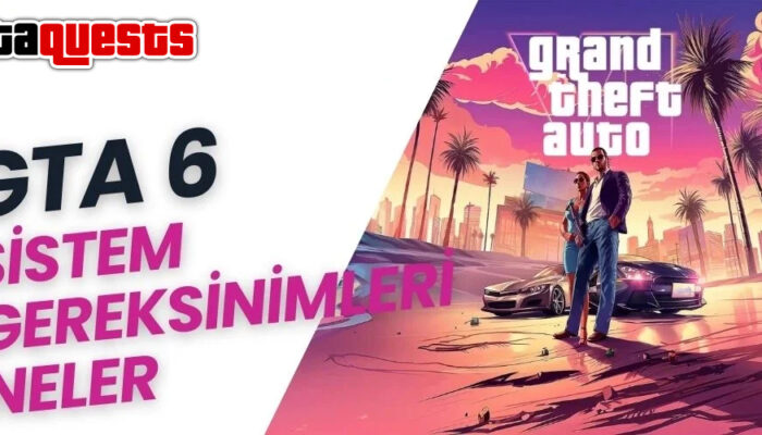 GTA 6 Sistem Gereksinimleri: PC’de Oynamak İçin Ne Gerekiyor?