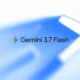 Gemini 3.7 Flash tanıtıldı! – Technopat