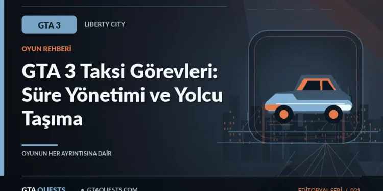 GTA 3 Taksi Görevleri: Süre Yönetimi ve Yolcu Taşıma — GTAQUESTS özgün illüstrasyon kapağı