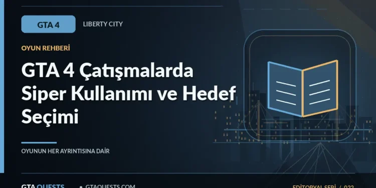 GTA 4 Çatışmalarda Siper Kullanımı ve Hedef Seçimi — GTAQUESTS özgün illüstrasyon kapağı