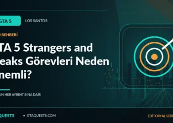 GTA 5 Strangers and Freaks Görevleri Neden Önemli? — GTAQUESTS özgün illüstrasyon kapağı