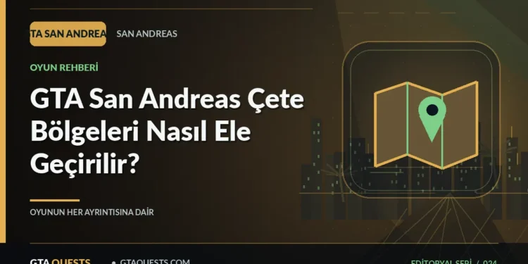 GTA San Andreas Çete Bölgeleri Nasıl Ele Geçirilir? — GTAQUESTS özgün illüstrasyon kapağı