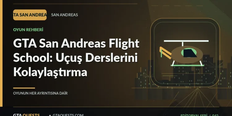 GTA San Andreas Flight School: Uçuş Derslerini Kolaylaştırma — GTAQUESTS özgün illüstrasyon kapağı