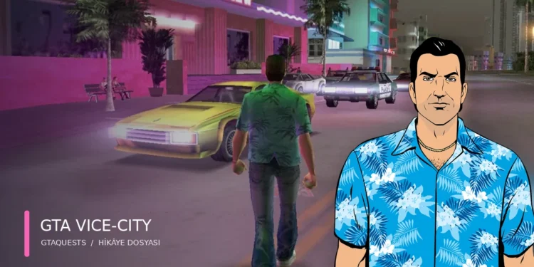 Tommy Vercetti’nin Vice City’si: Neon Işıkların Altındaki Yalnız Yükseliş - GTAQUESTS hikaye kapagi