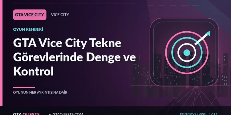 GTA Vice City Tekne Görevlerinde Denge ve Kontrol — GTAQUESTS özgün illüstrasyon kapağı